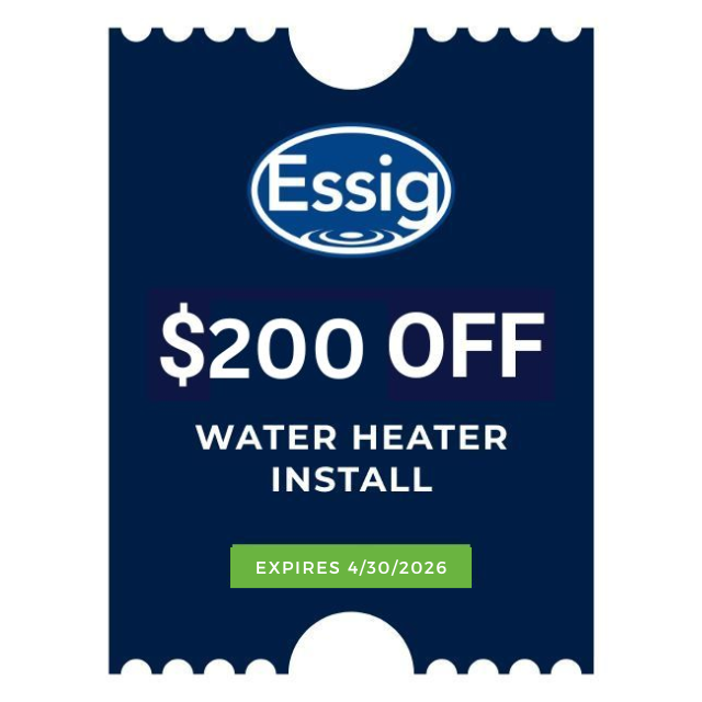 Take Advantage Of Our Seasonal Specials With A Coupon For $200 Off Water Heater Install From Essig! Offer Valid Through 4/30/2026.